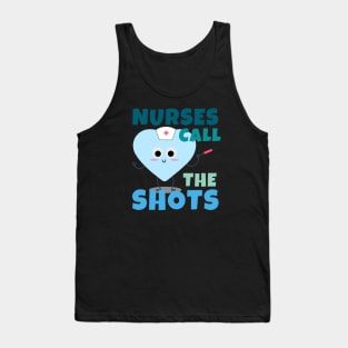 Nurses Call The Shots Tank Top